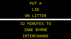 OBEY THE LIMIT OR PAY THE TICKET . 56 MINUTES TO JANE BYRNE INTERCHANGE 