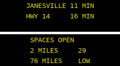 JANESVILLE 11 MIN HWY 14     15 MIN  . SPACES OPEN    2 MILES     35 76 MILES    37 
